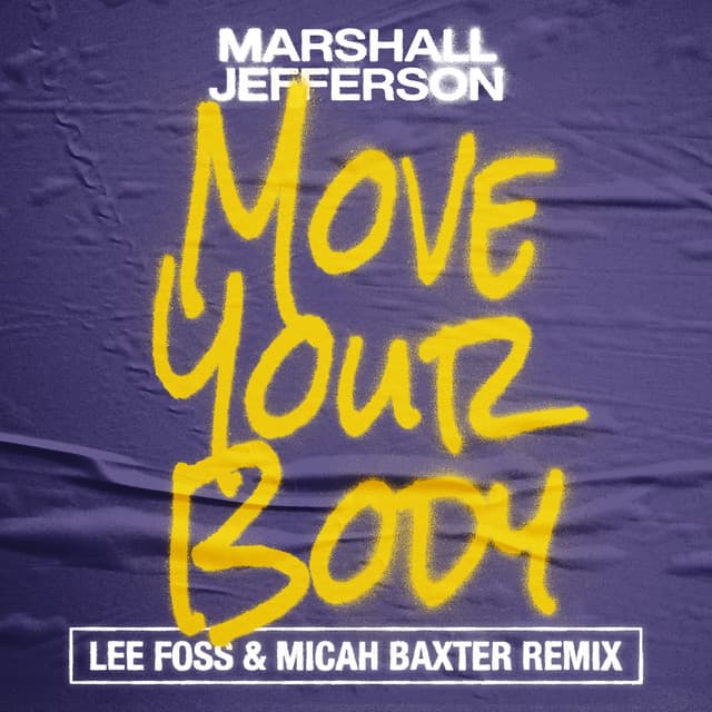 Move Your Body - Lee Foss & Micah Baxter Remix artwork
